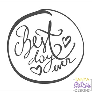 Best Day Ever Inscription with Hearts svg cut file