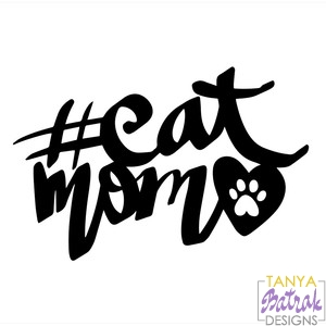 Download Cat Mom svg cut file for Silhouette, Sizzix, Sure Cuts A ...