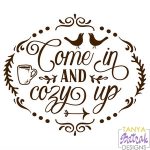 Come In And Cozy Up svg cut file