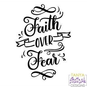 Faith Over Fear svg cut file