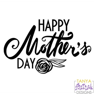 Happy Mother'S Day Inscription with a Rose svg cut file