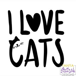 I Love Cats svg cut file
