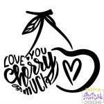 Love You Cherry Much svg cut file