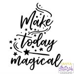 Make Today Magical