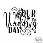 Our Wedding Day svg cut file