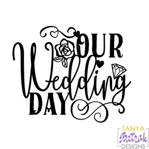 Download Our Wedding Day svg file