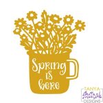 Spring Is Here svg cut file