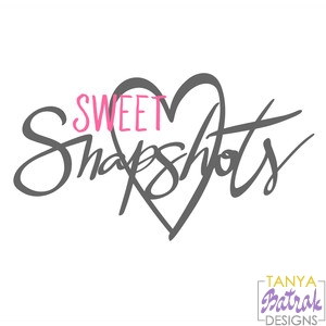 Sweet Snapshots svg cut file