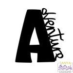 A Is For Adventure svg cut file