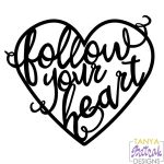 Follow Your Heart svg cut file