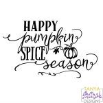 Happy Pumpkin Spice Season svg cut file