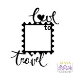 Love To Travel Frame svg cut file