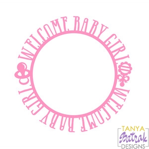 Welcome Baby Girl svg cut file