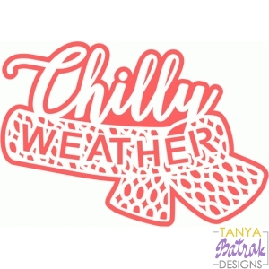 Chilly Weather Title svg cut file