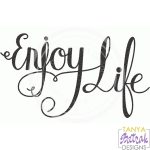 Enjoy Life svg cut file