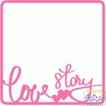 Love Story Frame svg cut file