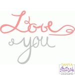 Love You Calligraphy svg cut file