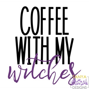 Coffee With My Witches